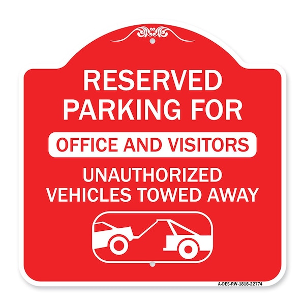 Unauthorized Vehicles Towed Away, Red & White Aluminum Architectural Sign, 18" x 18", RW-1818-22774